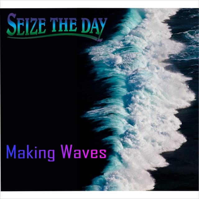 Seize The Day